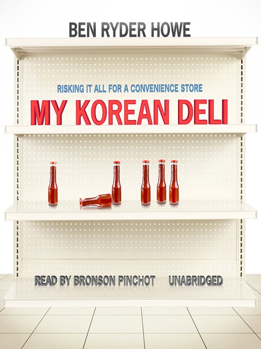 Title details for My Korean Deli by Ben Ryder Howe - Available